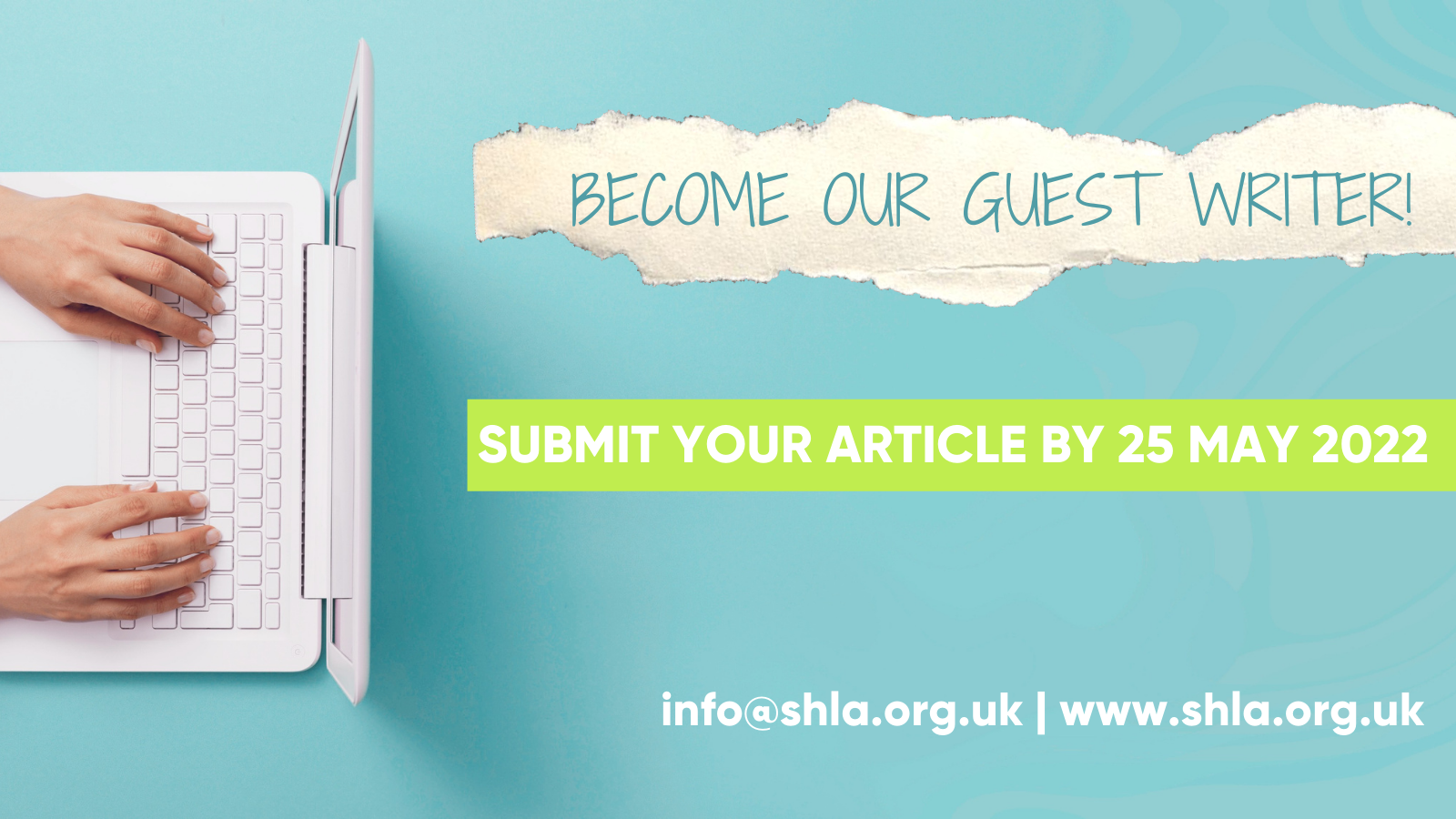 WILL YOU BE A GUEST WRITER FOR THE NEXT SHLA NEWSLETTER?